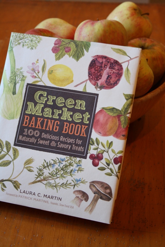 Green Market Baking Book by Laura C. Martin